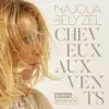 Najoua Belyzel - Cheveux aux vents (Bonus Remixes) - Single
